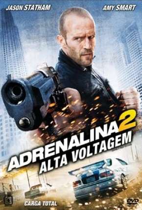 Adrenalina 2 - Alta Voltagem (Crank - High Voltage) Torrent Download