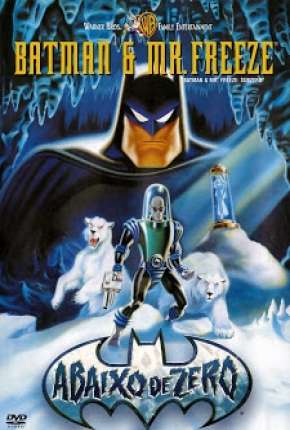 Batman e Mr. Freeze - Abaixo de Zero Download