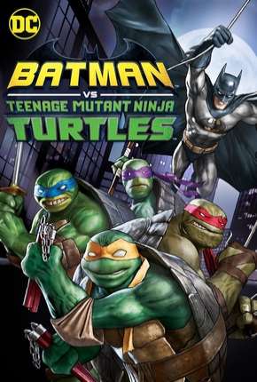 Batman vs Tartarugas Ninja Torrent Download