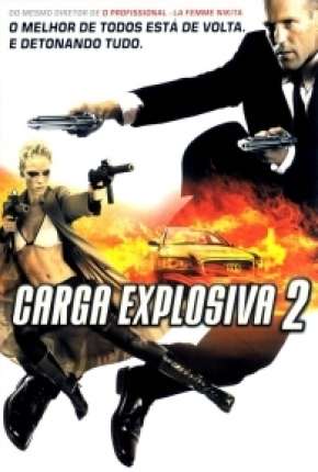 Carga Explosiva 2 - Transporter 2 Torrent Download