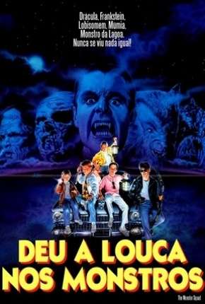 Deu a Louca nos Monstros - The Monster Squad Download