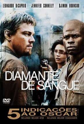 Diamante de Sangue - Blood Diamond Torrent Download