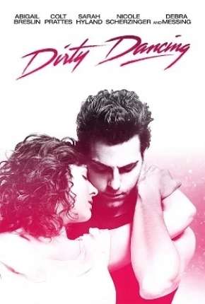 Dirty Dancing - O Musical Torrent Download