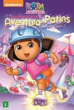 Dora a Aventureira - Dora e a Grande Aventura de Patins Torrent Download