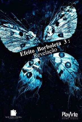 Efeito Borboleta 3 - Revelação Torrent Download