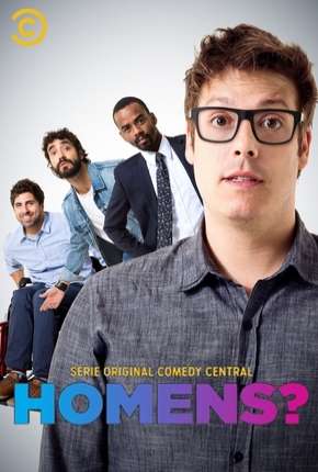 Homens? - 1ª Temporada Completa Torrent Download