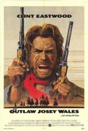 Josey Wales - O Fora da Lei Torrent Download