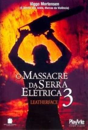 O Massacre da Serra Elétrica 3 Torrent Download