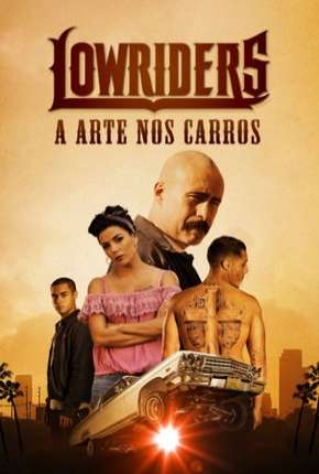 Lowriders - A Arte nos Carros Torrent Download