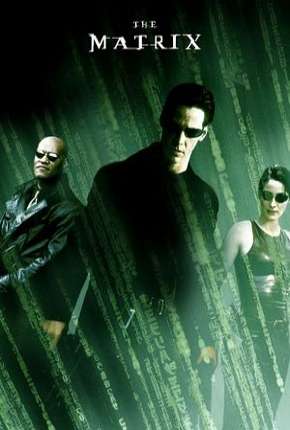 Matrix - Todos os Filmes Torrent Download