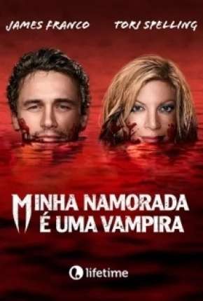 Minha Namorada é uma Vampira Torrent Download