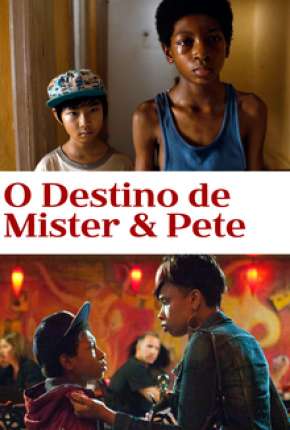 O Destino de Mister e Pete Download