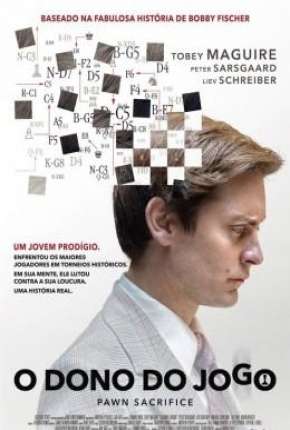 O Dono do Jogo - Pawn Sacrifice Torrent Download