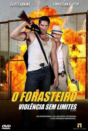 O Forasteiro - Violência sem Limite Torrent Download