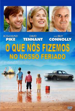 O Que Nós Fizemos No Nosso Feriado - What We Did on Our Holiday Torrent Download