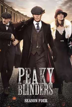 Peaky Blinders - Sangue, Apostas e Navalhas 4ª Temporada Torrent Download