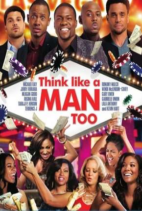 Pense como Eles Também - Think Like a Man Too Torrent Download