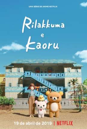 Rilakkuma e Kaoru Torrent Download