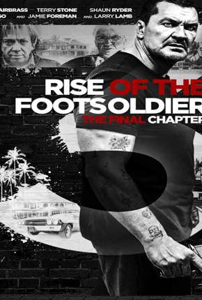 Rise of the Footsoldier 3 - Legendado Torrent Download