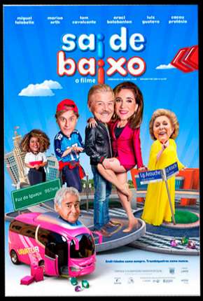 Sai de Baixo - O Filme Torrent Download