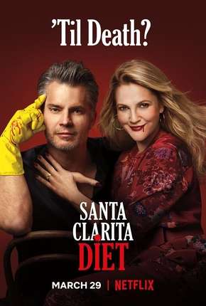 Santa Clarita Diet - 3ª Temporada Completa Torrent Download