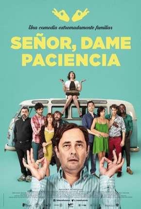 Senor dame paciencia - Lord Give Me Patience Legendado Torrent Download