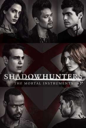 Shadowhunters - Caçadores de Sombras 2ª Temporada Download