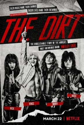 The Dirt - Confissões do Motley Crue - Netflix Torrent Download