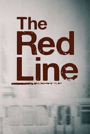 The Red Line - Legendada Download