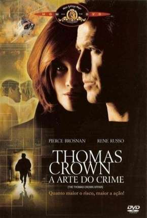 Thomas Crown - A Arte do Crime Download