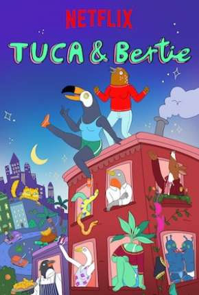 Tuca e Bertie Download