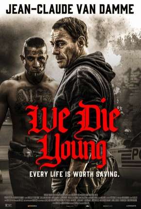 We Die Young - Legendado Download