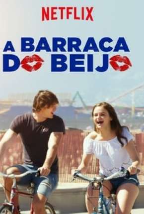 A Barraca do Beijo - The Kissing Booth Torrent Download