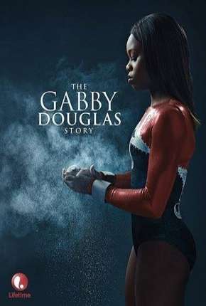 A História de Gabby Douglas Torrent Download