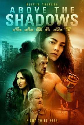 Above the Shadows - Legendado Download