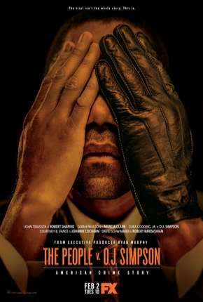 American Crime Story - O Povo Contra O.J. Simpson - 1ª Temporada Torrent Download