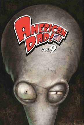 American Dad! - 9ª Temporada Torrent Download