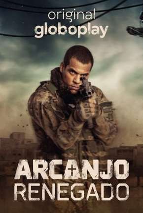 Arcanjo Renegado - 1ª Temporada Completa Torrent Download