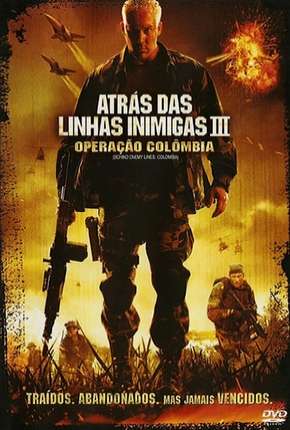 Atrás das Linhas Inimigas 3 - Operação Colombia Torrent Download