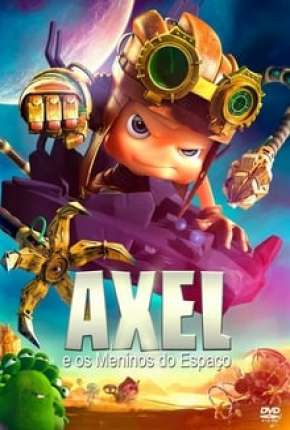 Axel e os Meninos do Espaço Torrent Download