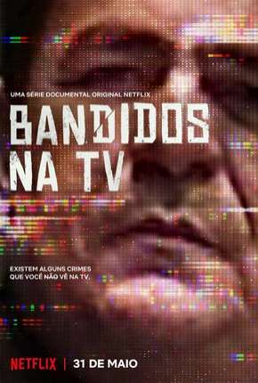 Bandidos na TV Torrent Download