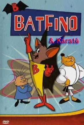 Batfino e Karate Kid Torrent Download