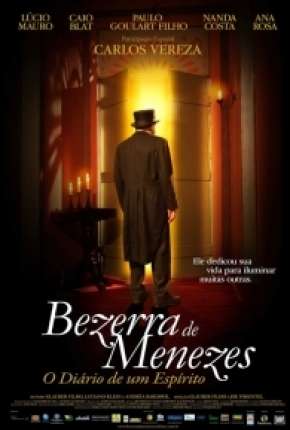 Bezerra de Menezes - O Diário de um Espírito - DVD-R Torrent Download