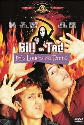 Bill e Ted - Dois Loucos no Tempo Torrent Download