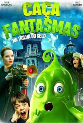 Caça-Fantasmas - Na Trilha do Gelo Torrent Download