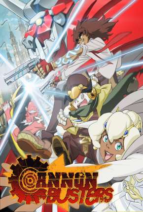 Cannon Busters - 1ª Temporada Torrent Download