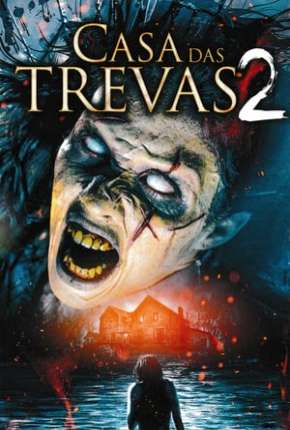 Casa das Trevas 2 - House of Darkness: New Blood Torrent Download