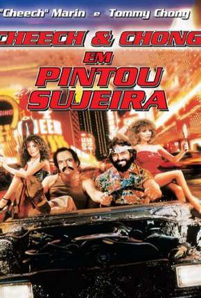 Cheech e Chong - Pintou Sujeira Torrent Download