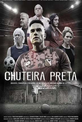 Chuteira Preta - 1ª Temporada Completa Download