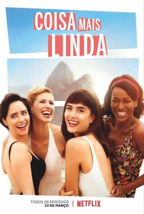 Coisa Mais Linda - 1ª Temporada Torrent Download